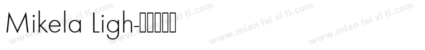 Mikela Ligh字体转换